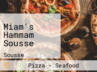 Miam's Hammam Sousse