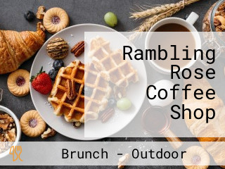 Rambling Rose Coffee Shop