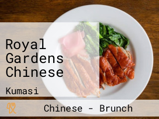 Royal Gardens Chinese