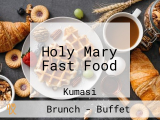 Holy Mary Fast Food