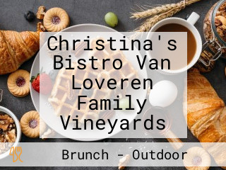 Christina's Bistro Van Loveren Family Vineyards