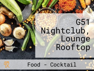 G51 Nightclub, Lounge Rooftop