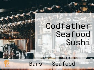 Codfather Seafood Sushi