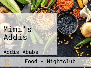 Mimi’s Addis