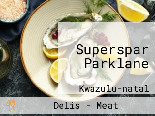 Superspar Parklane