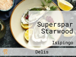 Superspar Starwood