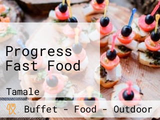 Progress Fast Food