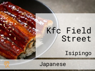 Kfc Field Street