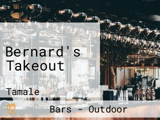 Bernard's Takeout