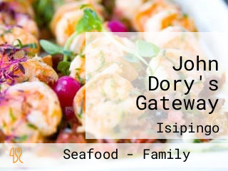 John Dory's Gateway