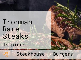 Ironman Rare Steaks
