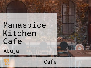 Mamaspice Kitchen Cafe
