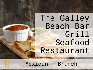 The Galley Beach Bar Grill Seafood Restaurant