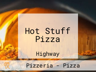 Hot Stuff Pizza