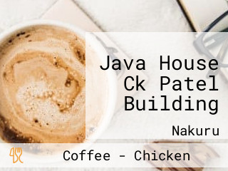 Java House Ck Patel Building