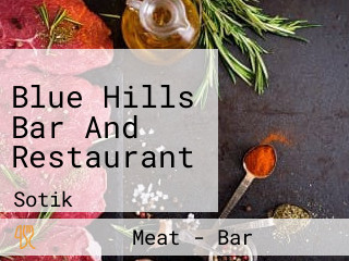 Blue Hills Bar And Restaurant