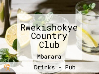 Rwekishokye Country Club