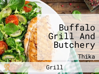 Buffalo Grill And Butchery