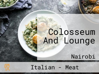 Colosseum And Lounge