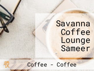 Savanna Coffee Lounge Sameer Business Park