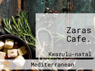 Zaras Cafe.