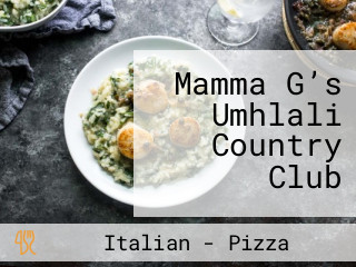 Mamma G’s Umhlali Country Club