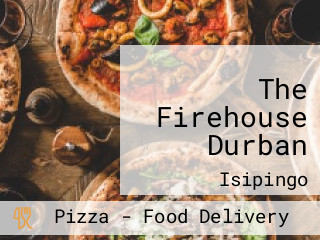 The Firehouse Durban