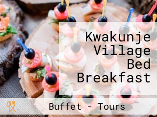 Kwakunje Village Bed Breakfast