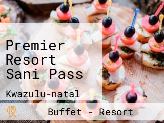 Premier Resort Sani Pass