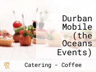 Durban Mobile (the Oceans Events)