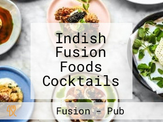 Indish Fusion Foods Cocktails