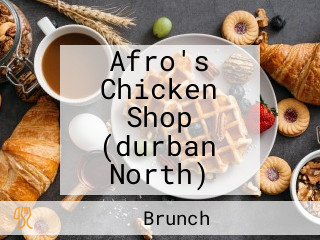 Afro's Chicken Shop (durban North)
