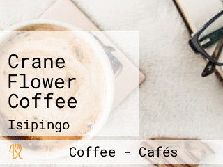 Crane Flower Coffee