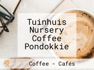 Tuinhuis Nursery Coffee Pondokkie