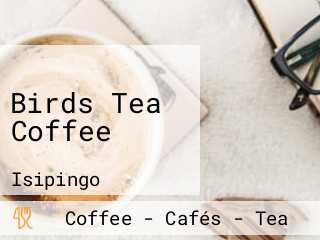 Birds Tea Coffee