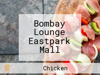 Bombay Lounge Eastpark Mall