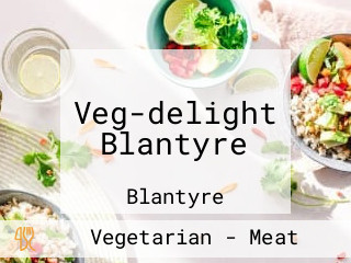 Veg-delight Blantyre