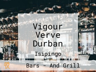 Vigour Verve Durban