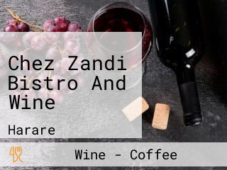 Chez Zandi Bistro And Wine