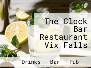 The Clock Bar Restaurant Vix Falls