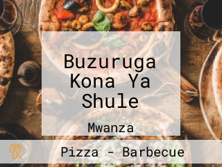 Buzuruga Kona Ya Shule