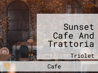 Sunset Cafe And Trattoria