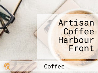 Artisan Coffee Harbour Front