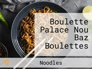 Boulette Palace Nou Baz Boulettes