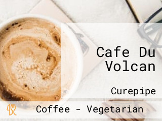 Cafe Du Volcan