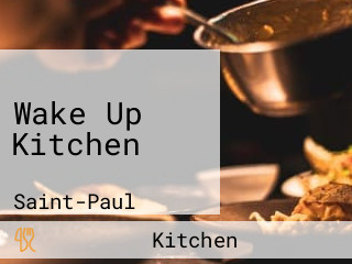 Wake Up Kitchen