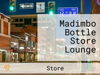 Madimbo Bottle Store Lounge