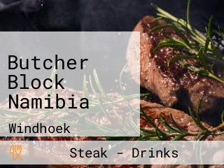 Butcher Block Namibia