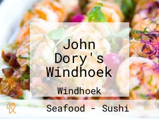 John Dory's Windhoek