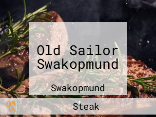 Old Sailor Swakopmund